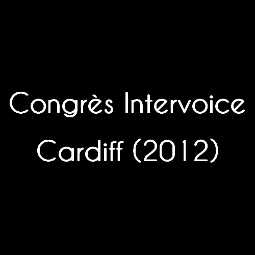 Congrès Intervoice de Cardiff (2012)