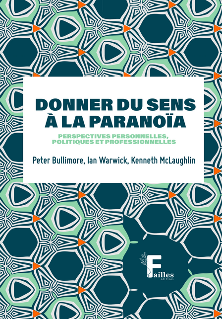 Donner du sens à la paranoia